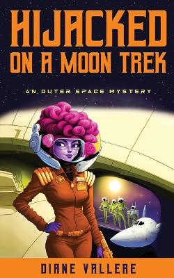 Book cover for Hijacked on a Moon Trek