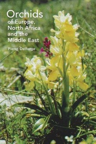 Cover of Orchids of Europe, North Africa and the Middle East