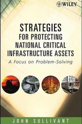 Cover of Strategies for Protecting National Critical Infrastructure Assets