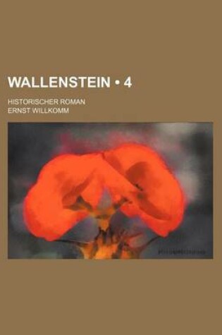 Cover of Wallenstein (4); Historischer Roman