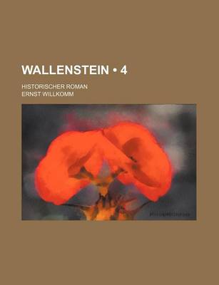 Book cover for Wallenstein (4); Historischer Roman