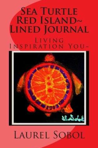 Cover of Sea Turtle Red Island Lined Journal