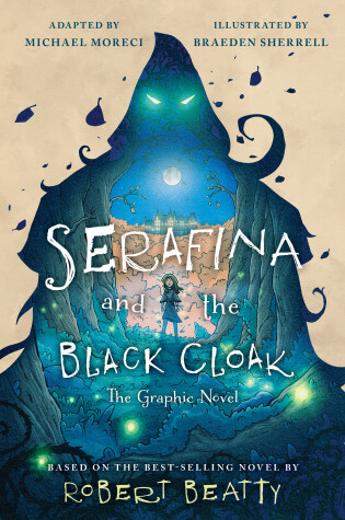Cover of Serafina and the Black Cloak: The Graphic Novel