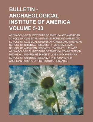 Book cover for Bulletin - Archaeological Institute of America Volume 5-33