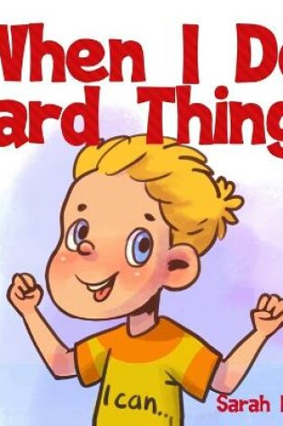 Cover of When I Do Hard Things