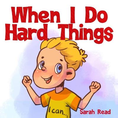Book cover for When I Do Hard Things