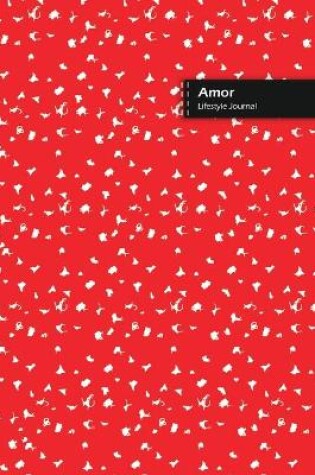 Cover of Amor Lifestyle Journal, Blank Write-in Notebook, Dotted Lines, Wide Ruled, Size (A5) 6 x 9 In (Red)