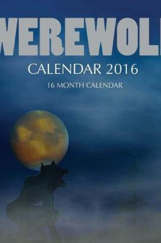 Cover of Werewolf Calendar 2016