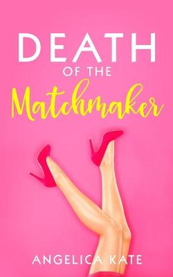 Book cover for Death of the Matchmaker