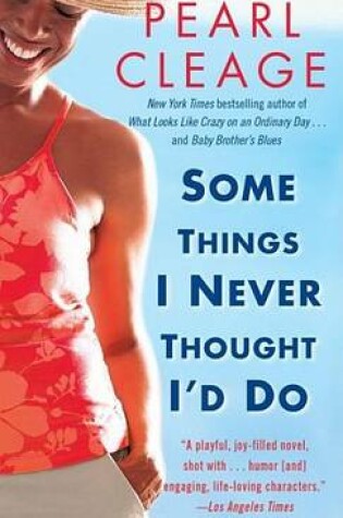 Cover of Some Things I Never Thought I'd Do: A Novel