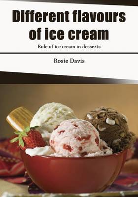 Cover of Different Flavours of Ice Cream