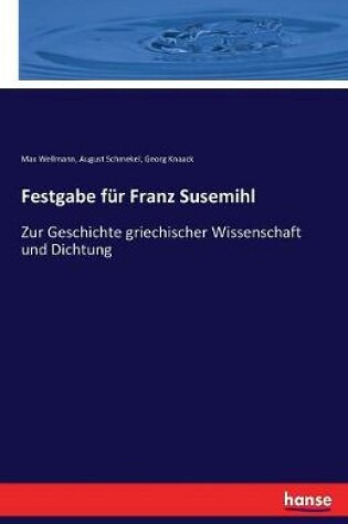 Cover of Festgabe fur Franz Susemihl