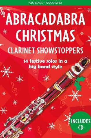 Cover of Abracadabra Christmas: Clarinet Showstoppers