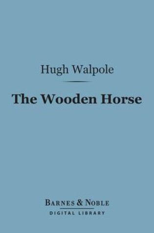 Cover of The Wooden Horse (Barnes & Noble Digital Library)