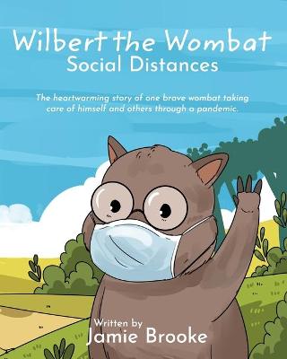 Cover of Wilbert the Wombat Social Distances