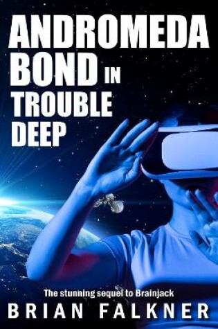 Cover of Andromeda Bond in Trouble Deep
