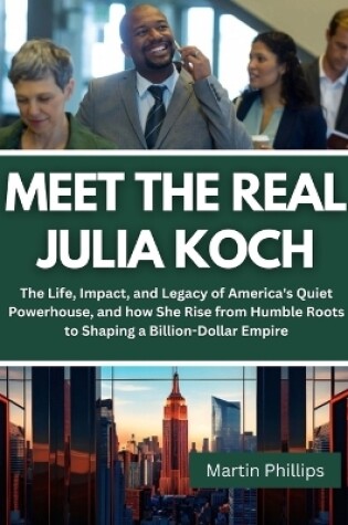 Cover of Meet The Real Julia Koch