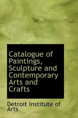 Cover of Catalogue of Paintings, Sculpture and Contemporary Arts and Crafts