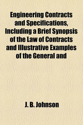 Book cover for Engineering Contracts and Specifications, Including a Brief Synopsis of the Law of Contracts and Illustrative Examples of the General and