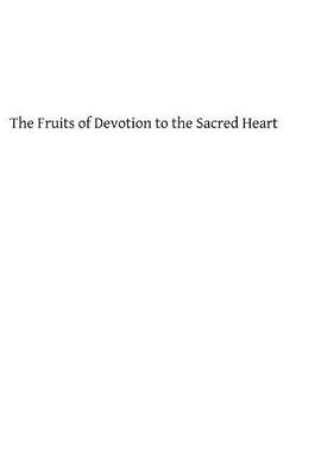 Cover of The Fruits of Devotion to the Sacred Heart