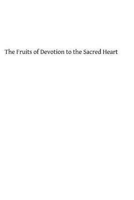 Book cover for The Fruits of Devotion to the Sacred Heart