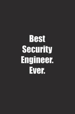 Cover of Best Security Engineer. Ever.