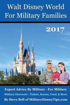 Book cover for Walt Disney World for Military Families 2017