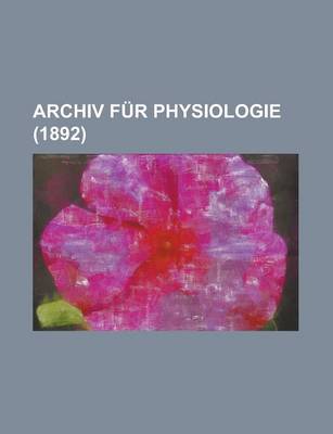 Book cover for Archiv Fur Physiologie (1892 )