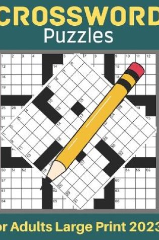 Cover of Crossword Puzzle For Adult Large Print 2023