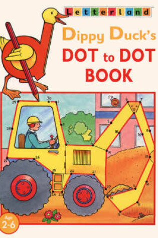 Cover of Dippy Duck's Dot-to-dot Book