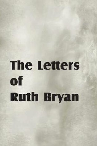 Cover of The Letters of Ruth Bryan