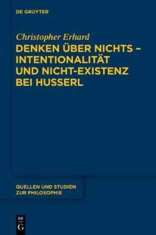 Cover of Denken UEber Nichts - Intentionalitat Und Nicht-Existenz Bei Husserl