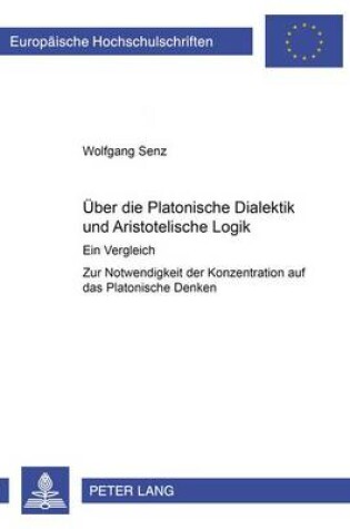 Cover of Ueber Die Platonische Dialektik Und Aristotelische Logik