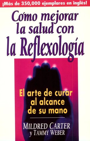 Book cover for Como Mejorar la Salud Usando la Reflexologia