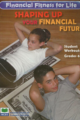 Cover of Shaping Up Your Financial Future, Grades 6-8