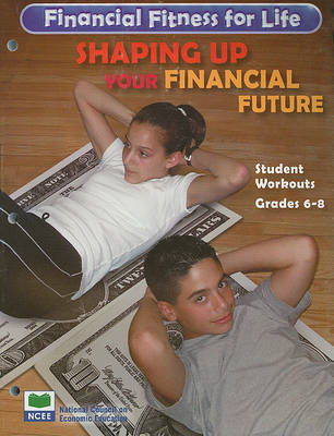 Cover of Shaping Up Your Financial Future, Grades 6-8