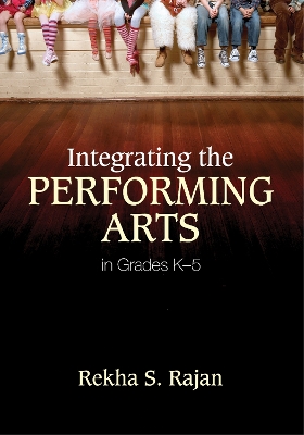 Book cover for Integrating the Performing Arts in Grades K-5