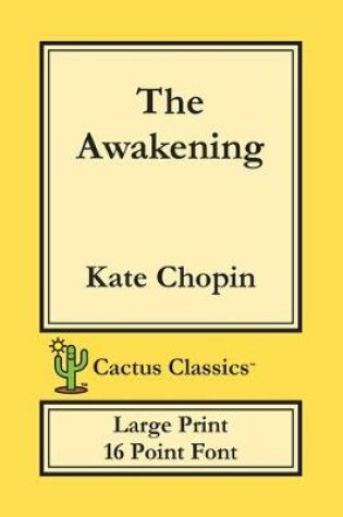 Cover of The Awakening (Cactus Classics Large Print)