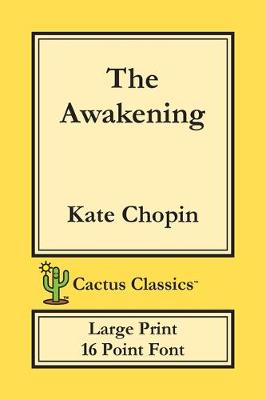 Book cover for The Awakening (Cactus Classics Large Print)