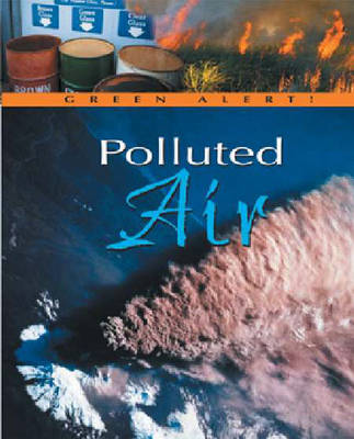 Cover of Green Alert: Polluted Air