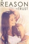 Book cover for A Reason To Trust