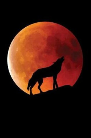 Cover of Super Blood Moon Wolf Journal