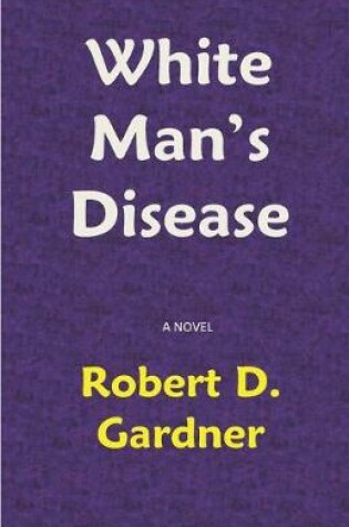 Cover of White Man's Disease