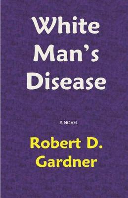 Book cover for White Man's Disease