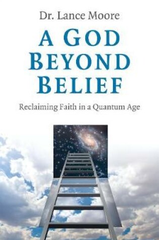 Cover of A God Beyond Belief