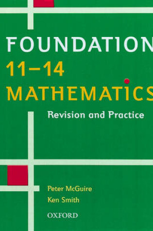 Cover of Foundation 11-14 Mathematics Revision and Practice