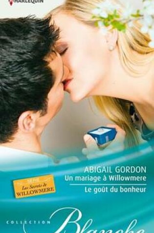 Cover of Un Mariage a Willowmere - Le Gout Du Bonheur