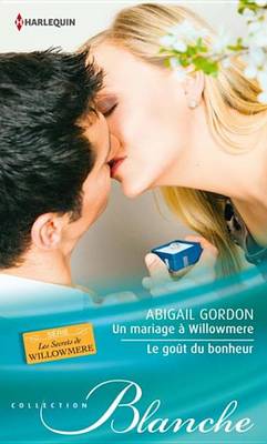 Book cover for Un Mariage a Willowmere - Le Gout Du Bonheur