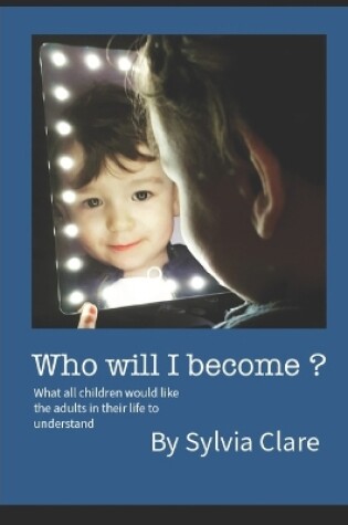 Cover of Who Will I Become?