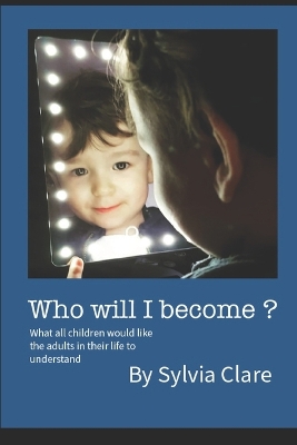 Book cover for Who Will I Become?